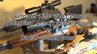 Gunroom Time with Lencac SA M1A Scope Mount vs Sadlak Mount [upl. by Rodrick]