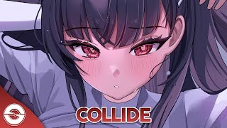 Nightcore  Collide Lyrics [upl. by Inaliak]