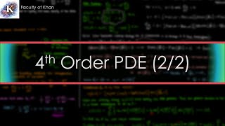 How to Solve a 4th Order Partial Differential Equation  Vibrating Beam Part 22 [upl. by Araes]