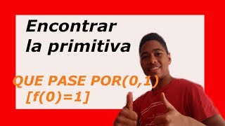 CÓMO CALCULAR la PRIMITIVA de una FUNCIÓN que PASA por un PUNTO Cálculo INTEGRAL 2 bachillerato [upl. by Aidyn]