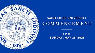 Saint Louis University Commencement 2021 [upl. by Danzig157]