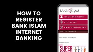 How to Register Bank Islam Internet Banking At banksislam biz [upl. by Rafaelita51]