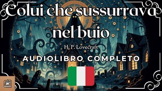 Colui che sussurrava nel buio Audiolibro completo in Italiano [upl. by Oijimer]