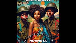 MAN TINDO FT D QUEEN X LAXIDO NDANETA PROD BY BIG BOYS MUSIC [upl. by Gujral218]