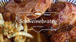 Schweinebraten mit Kruste und leckerer Brauner Sauce [upl. by Sine338]