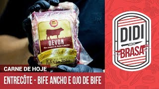 Entrecôte  Bife Ancho e Ojo de Bife [upl. by Ezekiel]