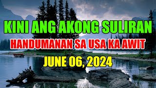 Kini Ang Akong Suliran ug Handumanan sa Usa Ka Awit  June 06 2024 [upl. by Kcirdahs400]