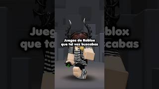 Juegos de Roblox que tal vez buscabas 😼🤟🏻  Hect0rblox [upl. by Uis]