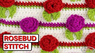 How to CROCHET ROSEBUD Stitch Pattern [upl. by Eerased992]