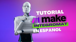 🟣 Tutorial Make integromat  🟨 Completo y paso a paso en Español [upl. by Anaujd]