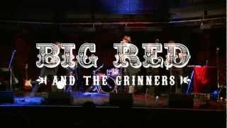 Big Red amp The Grinners official video [upl. by Etan]