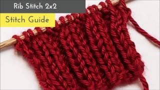 How to Knit 2x2 Rib Stitch Knit Stitch Guide Learn to Knit [upl. by Nyladnarb80]