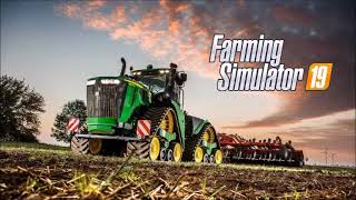 FULL OST Farming Simulator 19 with Time Stamps [upl. by Sirkin]