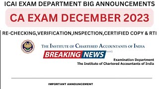 Breaking News  ICAI biggest Announcement RecheckingverificationInspectionCertified CopiesRTI [upl. by Norvall]