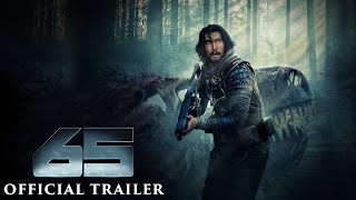 65 – Official Trailer HD [upl. by Parnell]