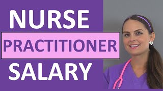 Nurse Practitioner Salary  How Much Money Do Nurse Practitioners Make [upl. by Josepha]