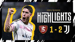 HIGHLIGHTS  SALERNITANA 12 JUVENTUS  ILING amp VLAHOVIC COMPLETE THE COMEBACK [upl. by Eceinart]