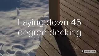 45 degree angle Shaded Auburn decking [upl. by Macmullin]