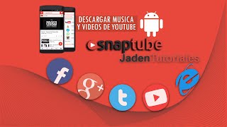 Como Descargar Vídeos y Música En Android  SnapTube La Mejor Aplicación [upl. by Adnovay]