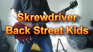 Skrewdriver  Back Street Kids Guitar Cover [upl. by Annam]