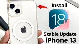 iOS 18 Final Stable Update  How to Install iOS 18 On iPhone 13 [upl. by Jacintha]