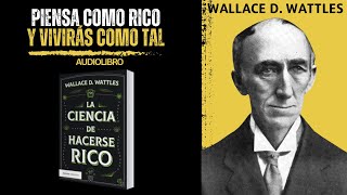 La Ciencia de HACERSE RICO💰 Audiolibro Completo  Wallace D Wattles [upl. by Faria]