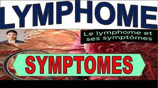 LYMPHOME  Ces Symptômes Choc que Vous Ignorez Peutêtre [upl. by Atinauj300]