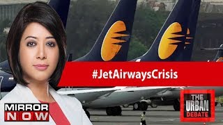 Jet Airways to halt operations What will be employees fate  The Urban Debate With Faye Dsouza [upl. by Lothario755]