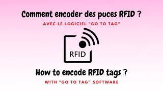 Encoder des puces RFID avec le logiciel GO TO TAG [upl. by Odilia276]