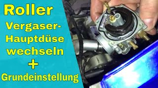 TUTORIAL Roller Hauptdüse vom Vergaser zum Abstimmen wechseln  Grundeinstellung Vergaser [upl. by Beichner]