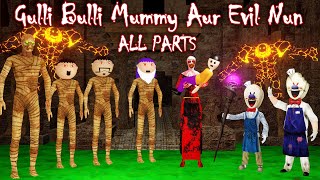 GULLI BULLI MUMMY AUR EVIL NUN Full Episode  GULLLI BULLI CARTOON  MUMMY HORROR STORY  MUMMMY [upl. by Melville]