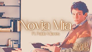 Novia Mía  José José Ft Pablo Milanés Nueva Versión [upl. by Hotze]