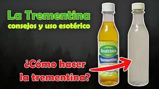 Usos y propiedades de la trementina  Ingrediente de ritual  Esoterismo [upl. by Aernda993]