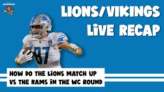 Lions win regular season finale vs the Vikings Wild Card matchup vs Rams LaPorta fallout and more [upl. by Srednas]