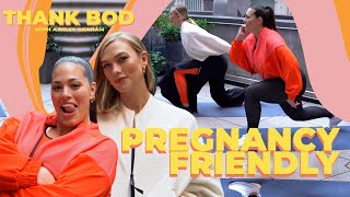 PREGNANCY FRIENDLY FULLBODY WORKOUT ft KARLIE KLOSS  Thank Bod [upl. by Ydissac]