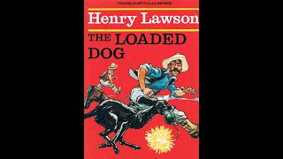 Plot summary “The Loaded Dog” by Henry Lawson in 5 Minutes [upl. by Nivaj]