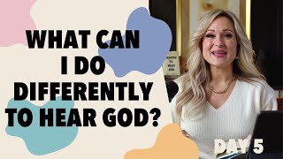 Created To Hear God Day 5 What Can I Do Differently To Hear God [upl. by Anod]