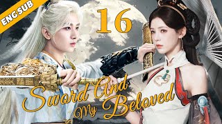 Sword And My Beloved EP16 The King falls in love with the little witch Chen Yi Zhang Yu Xi [upl. by Aurita]