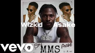 Asake  MMS ft WizKid Official Audio [upl. by Oralee364]