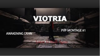 BDO Awakening Lahn PvP Montage  Viotria 1 [upl. by Groh660]