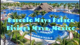 Barcelo Maya Palace [upl. by Son]