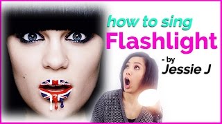 How To sing Flashlight by Jessie J [upl. by Apfelstadt]