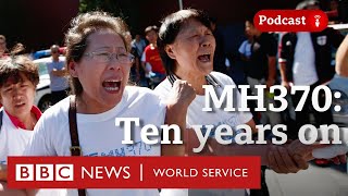 MH370 New search may find evidence on missing flight  The Global Story podcast BBC World Service [upl. by Neerehs]