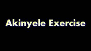 Akinyele  Exercise [upl. by Ahsenid75]