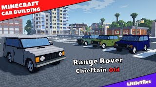 Minecraft How to Make a Car  Car Building  Old Range Rover LittleTiles Mod [upl. by Monteria143]