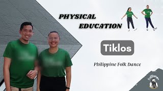 Tiklos  Philippine Folk Dance PE  PHYSICAL EDUCATION [upl. by Otrebilif]