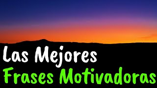 Las Mejores FRASES MOTIVADORAS De La Vida ¦ Gratitud Frases Reflexiones Versos Reflexión [upl. by Adilen]