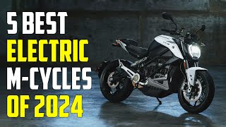 Best Electric Motorcycles 2024  What No One is telling You [upl. by Romy]