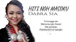 HITI NOH MASOKU  DABRA SIA NEW VERSION [upl. by Niko]