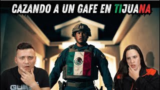 Lo Que NO se Esperaban los MILITARES ESPAÑOLES 🫡 Cazando a un Gafe en Tijuana 🇲🇽😱REACCIÓN [upl. by Sherie825]